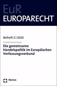 Die Gemeinsame Handelspolitik Im Europaischen Verfassungsverbund