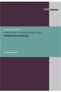 Alliierter Bombenkrieg: Das Beispiel Dresden