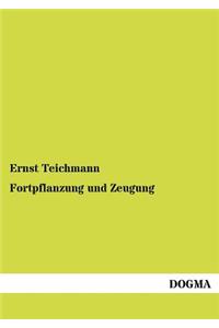 Fortpflanzung und Zeugung