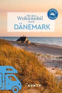 KUNTH Mit dem Wohnmobil durch Danemark