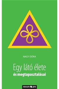 Egy látó élete és megtapasztalásai