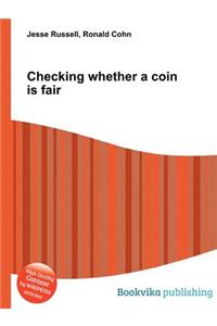 Checking Whether a Coin Is Fair