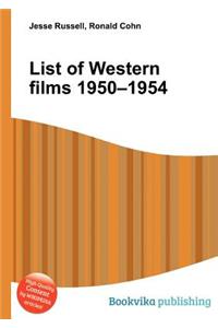 List of Western Films 1950-1954