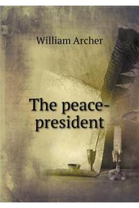 The Peace-President