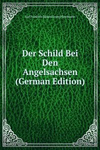 Der Schild Bei Den Angelsachsen (German Edition)