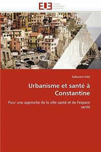 Urbanisme Et Santé À Constantine