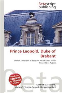 Prince Leopold, Duke of Brabant