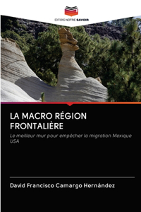 La Macro Région Frontalière