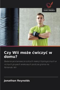 Czy Wii może cwiczyc w domu?