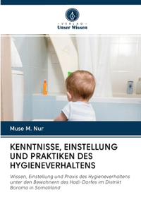 Kenntnisse, Einstellung Und Praktiken Des Hygieneverhaltens