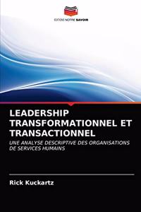 Leadership Transformationnel Et Transactionnel