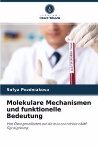 Molekulare Mechanismen und funktionelle Bedeutung