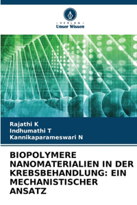 Biopolymere Nanomaterialien in Der Krebsbehandlung