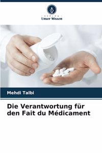 Verantwortung für den Fait du Médicament