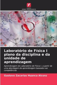 Laboratório de Física I plano da disciplina e da unidade de aprendizagem