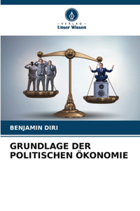 Grundlage Der Politischen Ökonomie