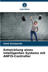 Entwicklung eines intelligenten Systems mit ANFIS-Controller