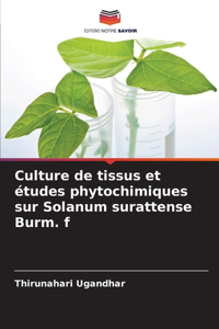 Culture de tissus et études phytochimiques sur Solanum surattense Burm. f