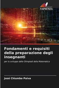 Fondamenti e requisiti della preparazione degli insegnanti