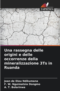 rassegna delle origini e delle occorrenze della mineralizzazione 3Ts in Ruanda