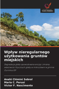 Wplyw nieregularnego użytkowania gruntów miejskich