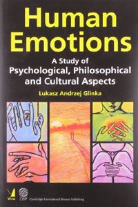 Human Emotions: A Study Of Psychological, Philosophical