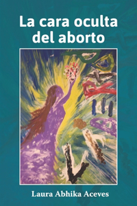 La cara oculta del aborto