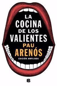 La cocina de los valientes (edicion actualizada)