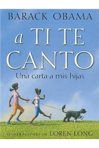 A Ti Te Canto: Una Carta a Mis Hijas