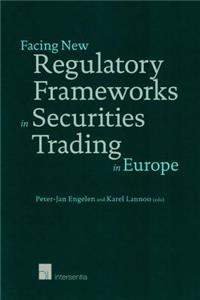 Facing New Regulatory Frameworks in Securities Trading in Europe