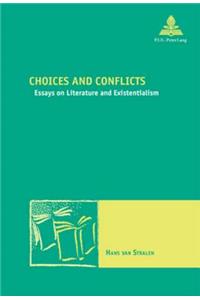 Choices and Conflicts