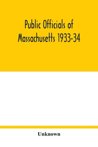 Public officials of Massachusetts 1933-34