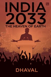 India 2033, the Heaven of Earth