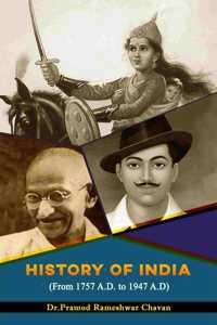 History of India (From 1757 A.D. to 1947 A.D)