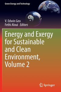 Energy and Exergy for Sustainable and Clean Environment, Volume 2