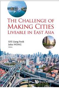 Challenge of Making Cities Liveable in East Asia