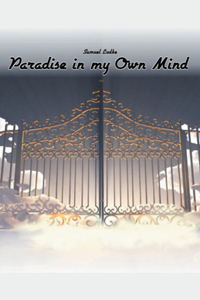 Paradise in my Own Mind