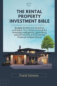 Rental Property Investment Bible