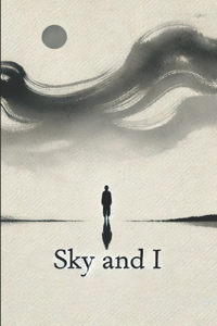 Sky and I