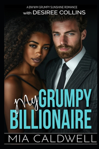 My Grumpy Billionaire