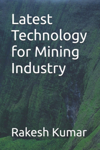 Latest Technology for Mining Industry
