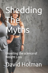Shedding The Myths