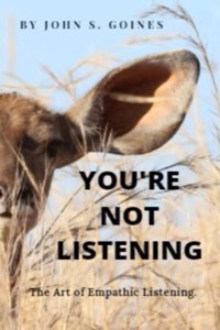 You're not Listening