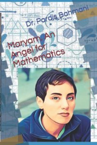 Maryam, An Angel for Mathematics