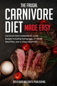 Frugal Carnivore Diet Made Easy