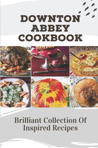 Downton Abbey Cookbook