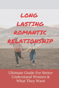 Long Lasting Romantic Relationship