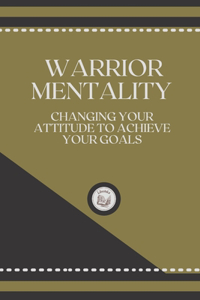 Warrior Mentality