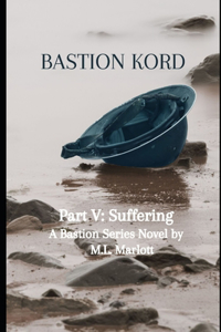 Bastion Kord Part V