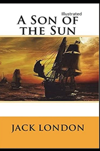 A Son of the Sun Illustrated